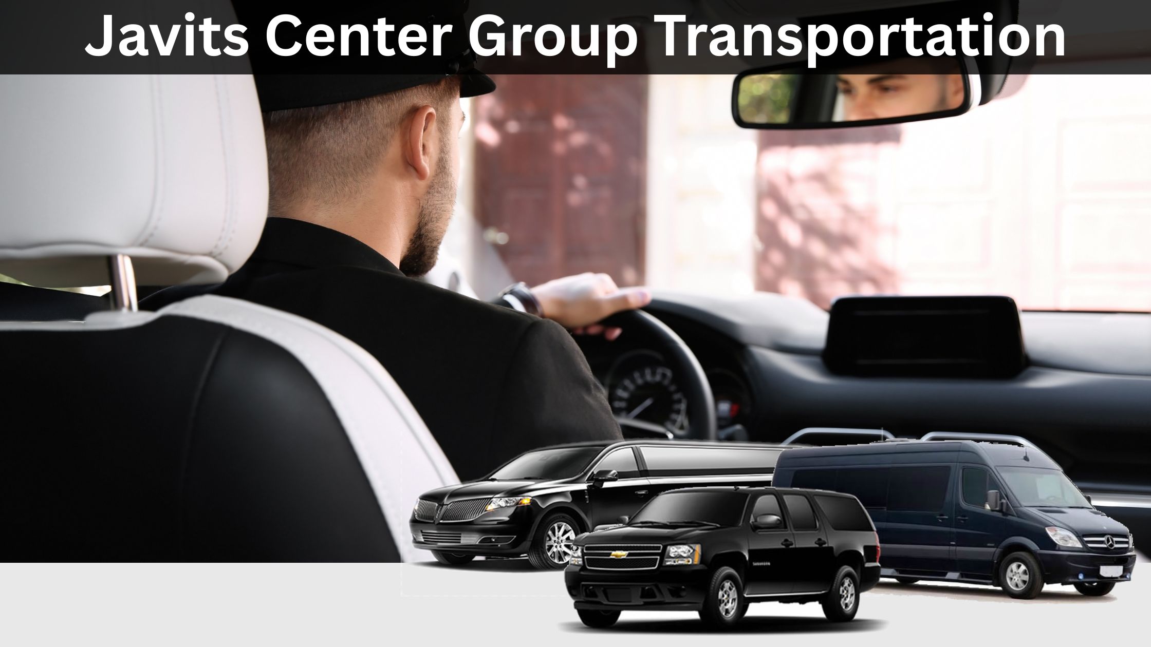 Javits Center Group Transportation | SUVs, Vans & Buses NYC Javits Center Group Transportation | SUVs, Vans & Buses NYC